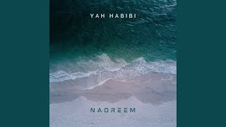 Ya Habibi - Nadreem