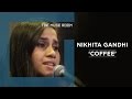 Coffee - Nikhita Gandhi - The Muse Room