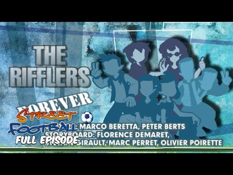 The Rifflers Forever - Street Football ⚽ FULL EPISODE ⚽ Season 3, Episode 26