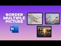 How to add border to multiple pictures in word