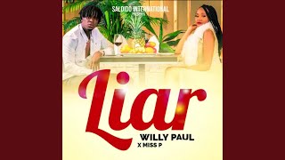 Liar - Willy Paul & Miss P
