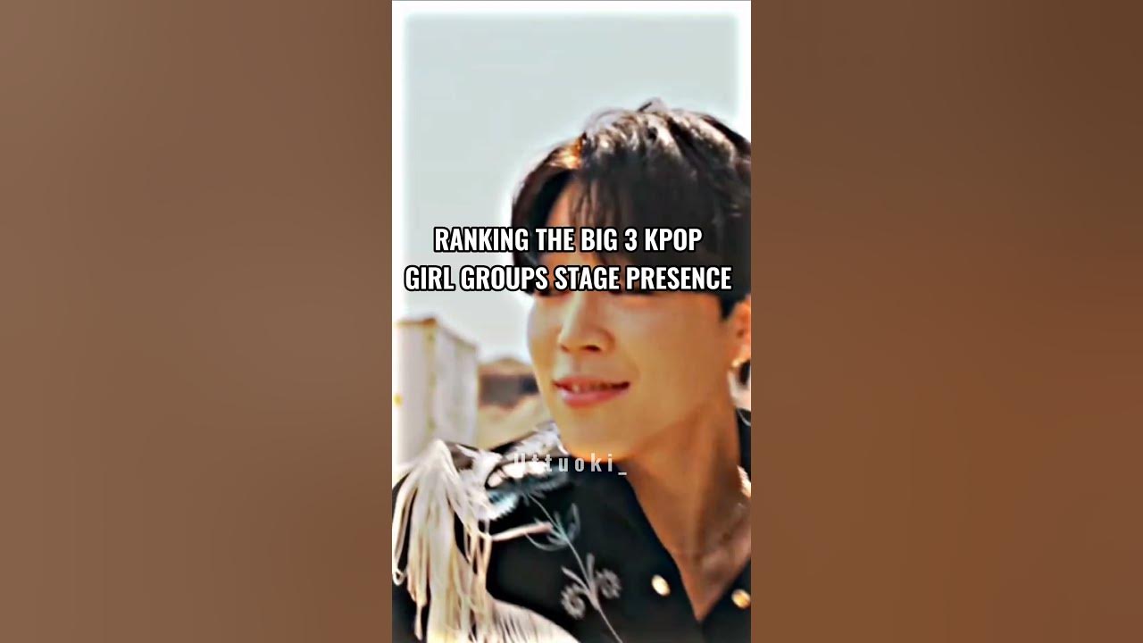ranking-the-big-3-kpop-girl-groups-stage-presence-youtube