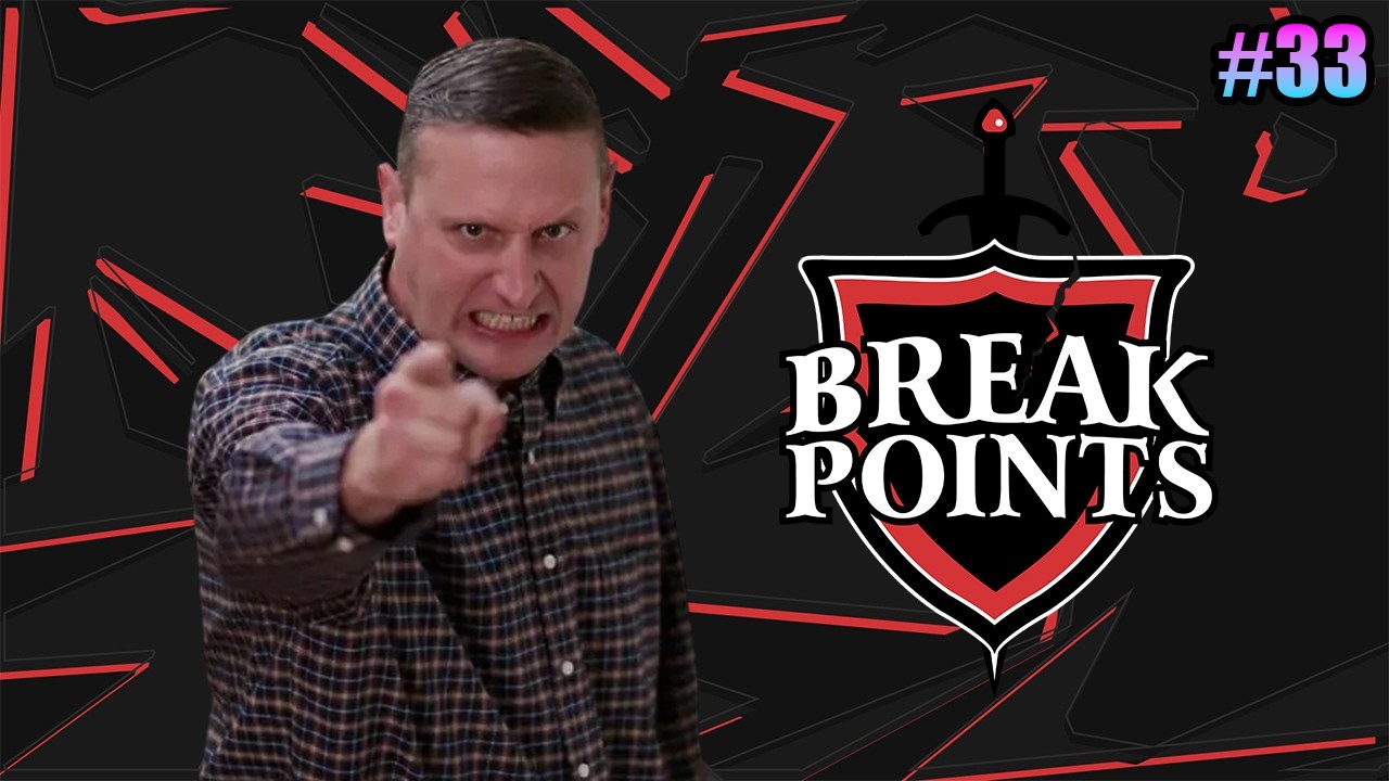 Break Points EP33: WHO WOULD DO THIS