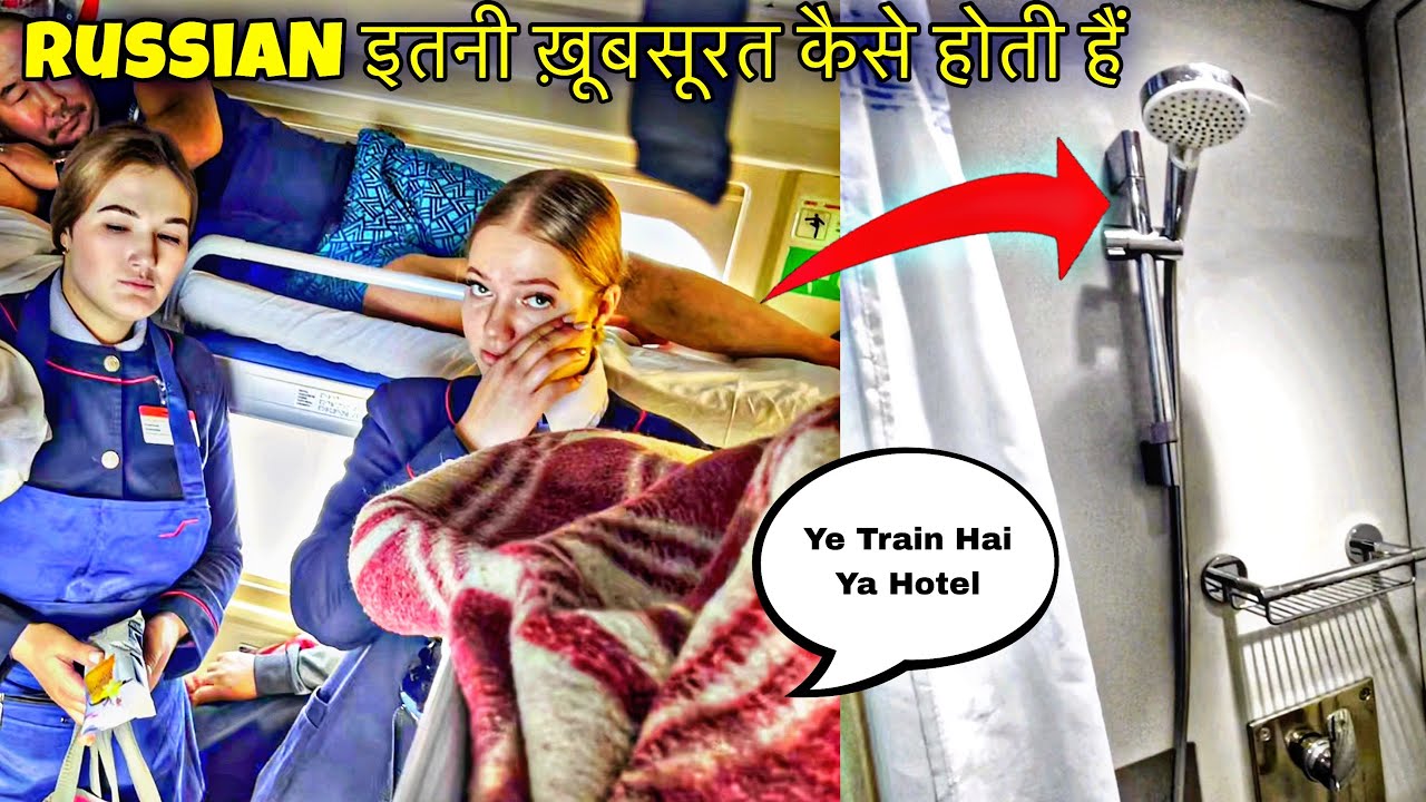 WHY INDIANS LOVE RUSSIAN GIRLS ?  40 Hours Train Journey in Russian Railways