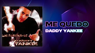 Me Quedo - Daddy Yankee
