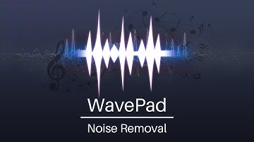Best Noise Removal Techniques | WavePad Audio Editor Tutorial