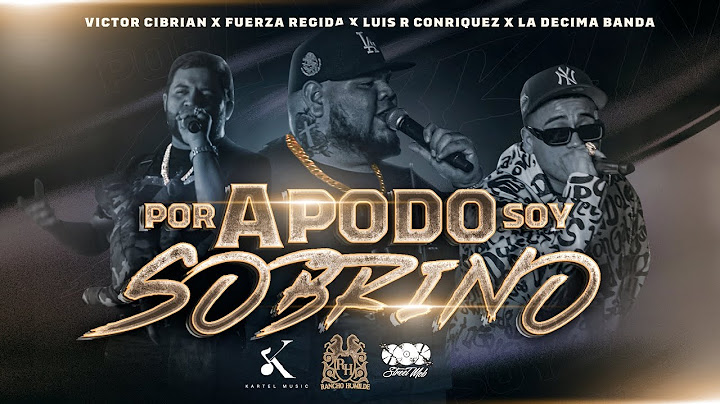 Victor Cibrian x Fuerza Regida x Luis R Conriquez - Por Apodo Soy Sobrino [En Vivo]