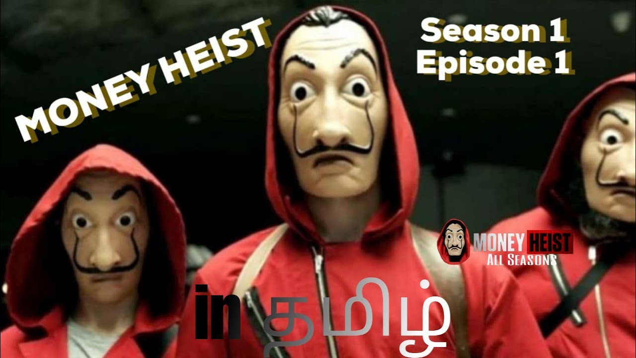 Money Heist in tamil dubbed (S1E1 part 1) Season 1 YouTube