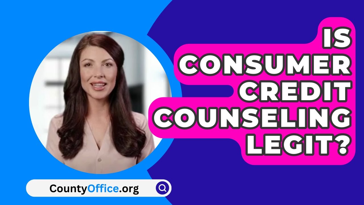Is Consumer Credit Counseling Legit? - CountyOffice.org