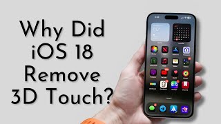 Famous Why Did iOS 18 Remove 3D Touch? 🤔 Wealth