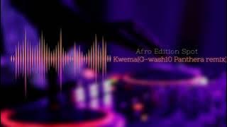 Kwema( G-wash10 Panthera remix)