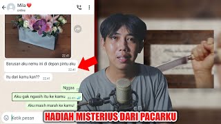 A MYSTERIOUS GIFT FROM MY BOYFRIEND 😱 | CHAT HISTORY HORROR INDONESIA