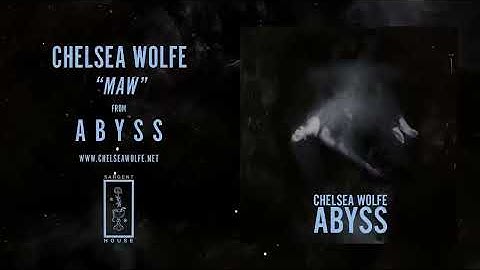 Thumbnail of Chelsea Wolfe - Maw (Official Audio)