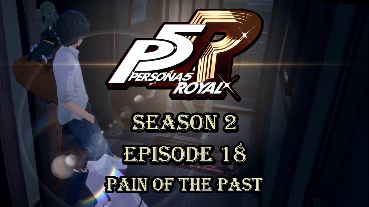 Persona 5 Royal: Pain of the Past