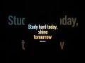 "Shine tomorrow". Follow for more ! 🎯#Study#short #win #Motivation#StudyMotivation #success #shorts