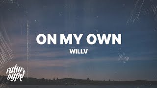 WillV - On My Own (Lyrics)