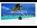 MUSICA PARA DORMIR Y RELAJARSE (MUY BUENA)