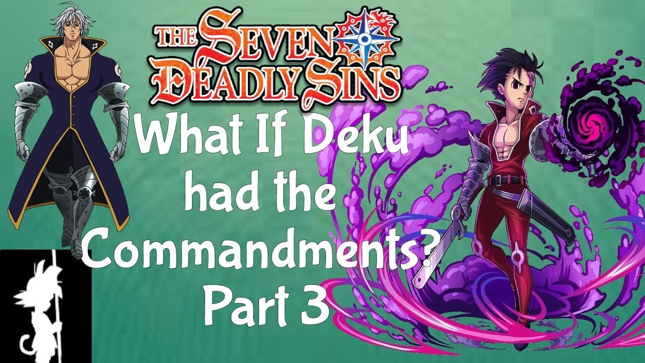 What if Deku had the Commandments