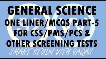 General Science (Everyday Science) One Liner/MCQs CSS MPT PMS PCS CCE (FPSC SPSC PPSC BPSC KPPSC) P5