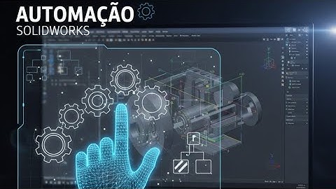 FERRAMENTA QUE AJUDA NAS TAREFAS DO SOLIDWORKS
