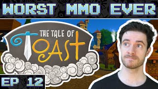 Worst MMO Ever? - Tale of Toast