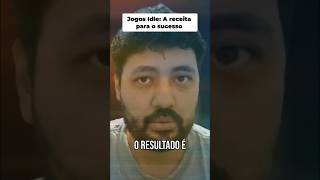 Jogos Idle: A receita para o sucesso
