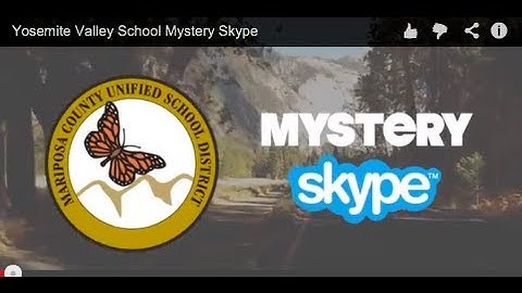 Yosemite Valley School Mystery Skype