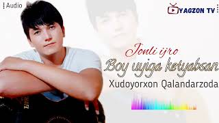 Xudoyorxon Qalandarzoda / Boy Uyiga Ketyabsan / #Premyera / @Yagzontv