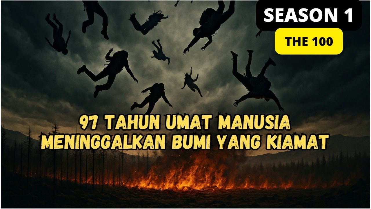 (S1) KINI 100 REMAJA DARI ANGKASA DITURUNKAN KEMBALI KE BUMI ‼️ Alur Cerita THE 100