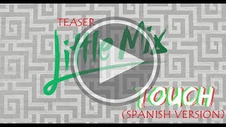 Touch (Spanish Version) Teaser - Little Mix