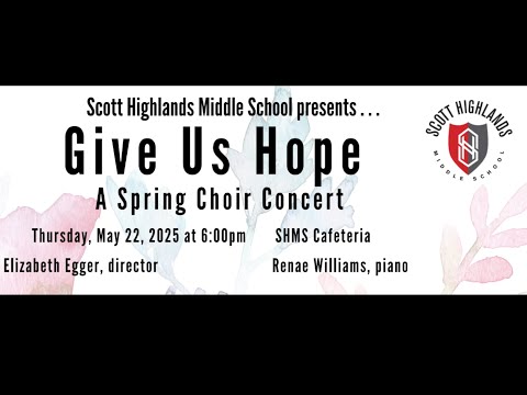 Scott Highlands Middle School Spring Choir Concert 2025