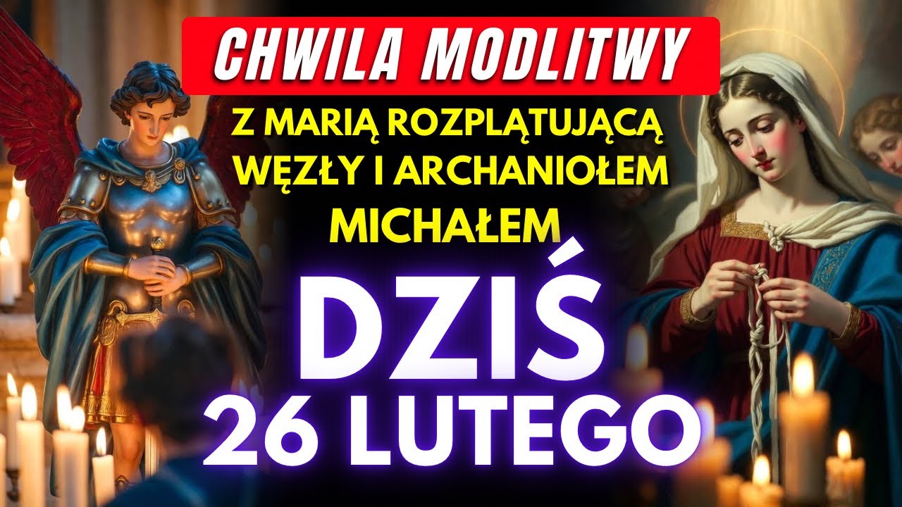 🔥 Maria Rozplątująca Węzły + Święty Michał ⚔️ Pilna Modlitwa na Zablokowane Sytuacje