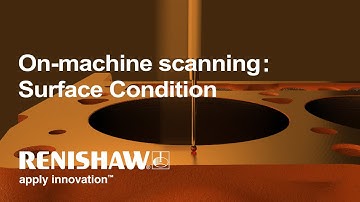 On-machine scanning – Surface condition