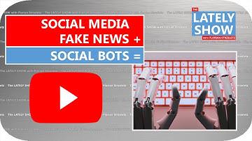 Social Bots | 2017 | The LATELY SHOW with Florian Strzeletz | SATIRE