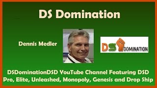 DSDominationDSD YouTube Channel Featuring DSD Pro, Elite, Unleashed, Monopoly, Genesis and Drop Ship