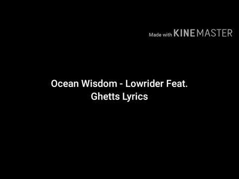 Ocean Wisdom - Lowrider (feat. Ghetts) Lyrics
