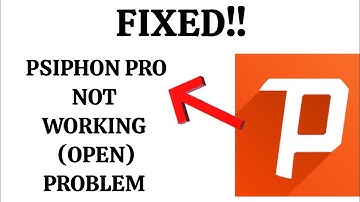 Fix Psiphon pro Not Working Problem || GBM TECH