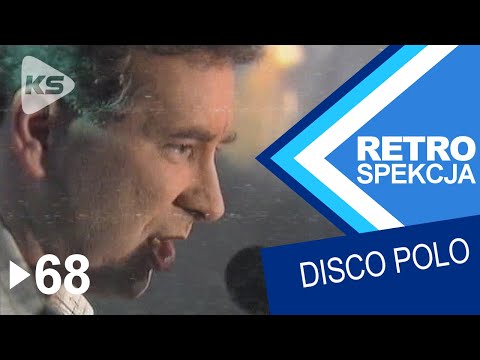 RETROSPEKCJA DISCO POLO ► 68