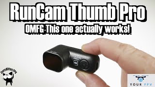 RunCam Thumb Pro - it actually works with GyroFlow!!! Supplied by YourFPV