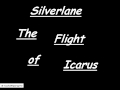 Silverlane  the flight of icarus.