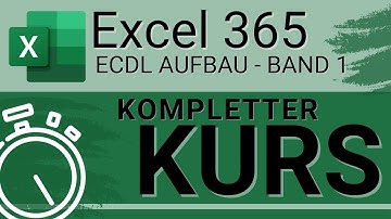 ECDL - Excel 365 Aufbau/Advanced  - Kompletter Kurs