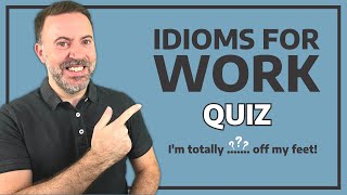 Business English Idioms QUIZ | Can YOU get 100%?