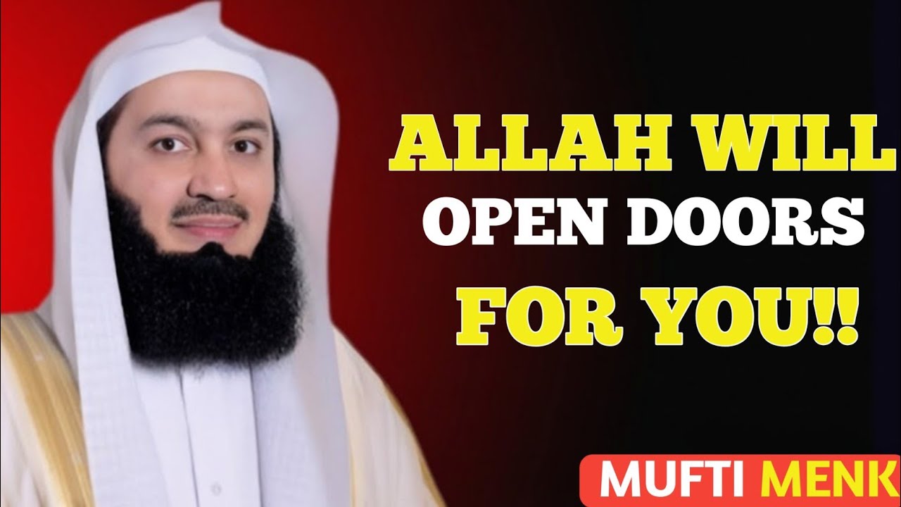 ✨ ALLAH WILL OPEN DOORS FOR YOU!! | Powerful Reminder by Mufti Menk ✨