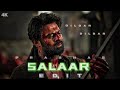 Salaar edits  salaar x dilbar dilbar  prabhas salaar edit trending edits