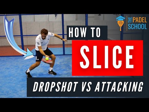 HOW & WHEN to SLICE....Dropshot vs Attacking!