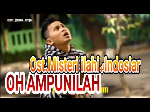 Oh ampunilah_ost misteri ilahi Indosiar