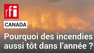 Canada : le retour inquiétant des incendies  • RFI