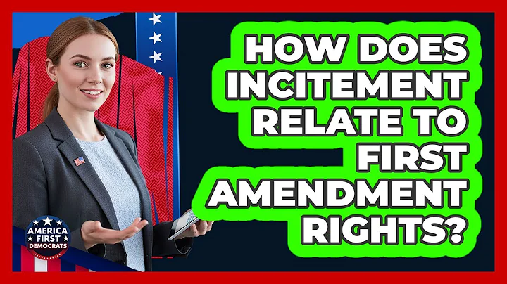 How Does Incitement Relate To First Amendment Rights?