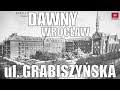 Ulica #Grabiszyńska wczoraj i dziś. Dawny #Breslau #Wrocław dawniej i dziś