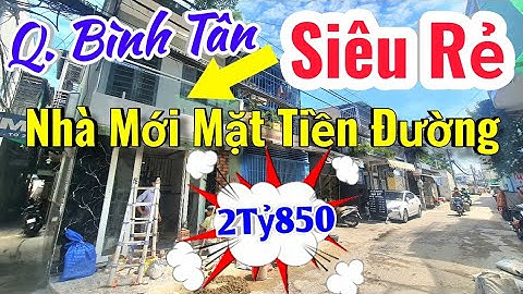 💥 HÓT...Nhà Mới mặt tiền đường siêu Rẻ Quận Bình Tân 💥 2Tỷ850 SHR tiện buôn bán làm tóc nail spa...